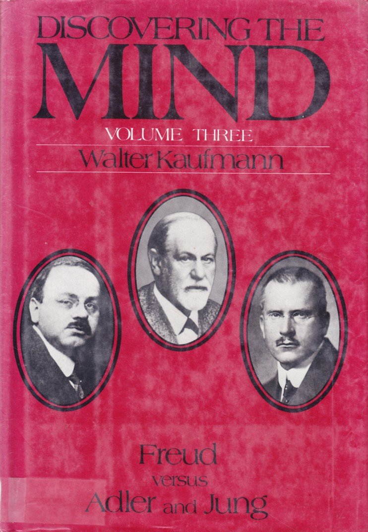 Discovering the Mind: Freud Versus Adler and Jung Philosophy