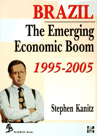 Brazil: The Emerging Economic Boom 1995-2005 book