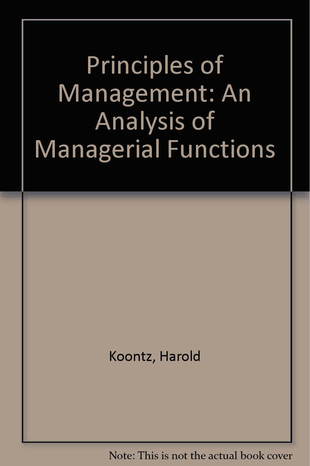 Principles of Management: An Analysis of Managerial Functions book
