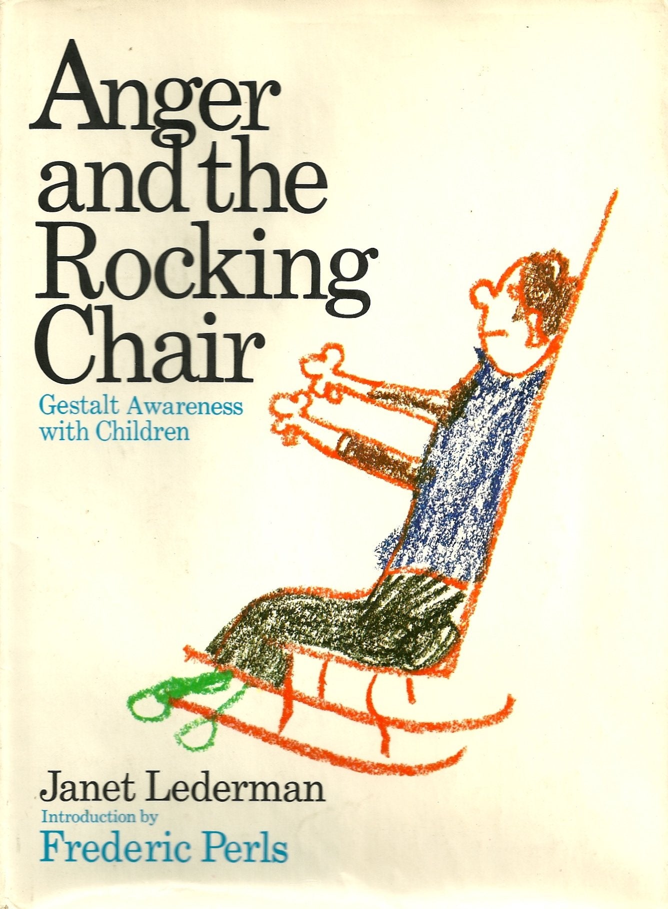 Anger and the rocking chair : Gestalt awareness with children book