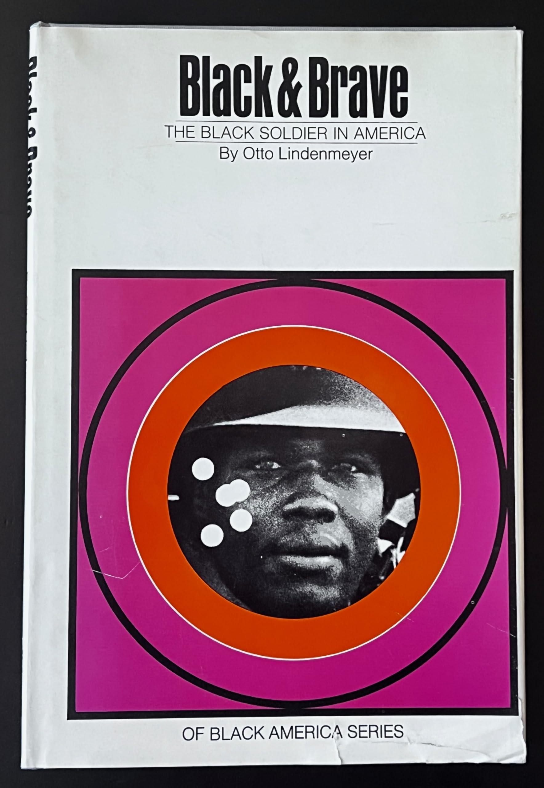 Black and Brave: The Black Soldier in America book