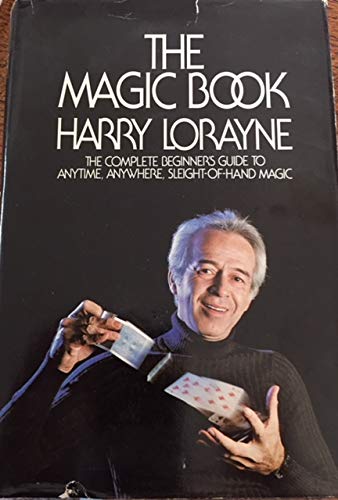 The Magic Book: The Complete Beginner's Guide to Anytime, Anywhere, Sleight-Of-Hand Magic Film, Art & Culture