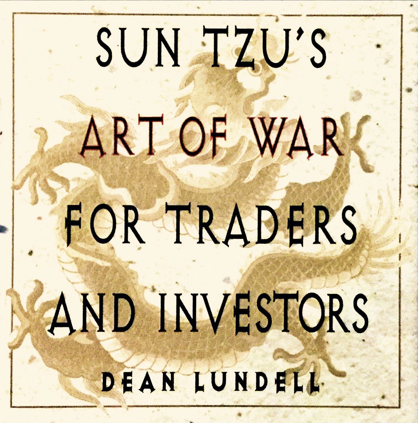 Sun Tzu's Art of War for Traders and Investors Business, Finance & Career