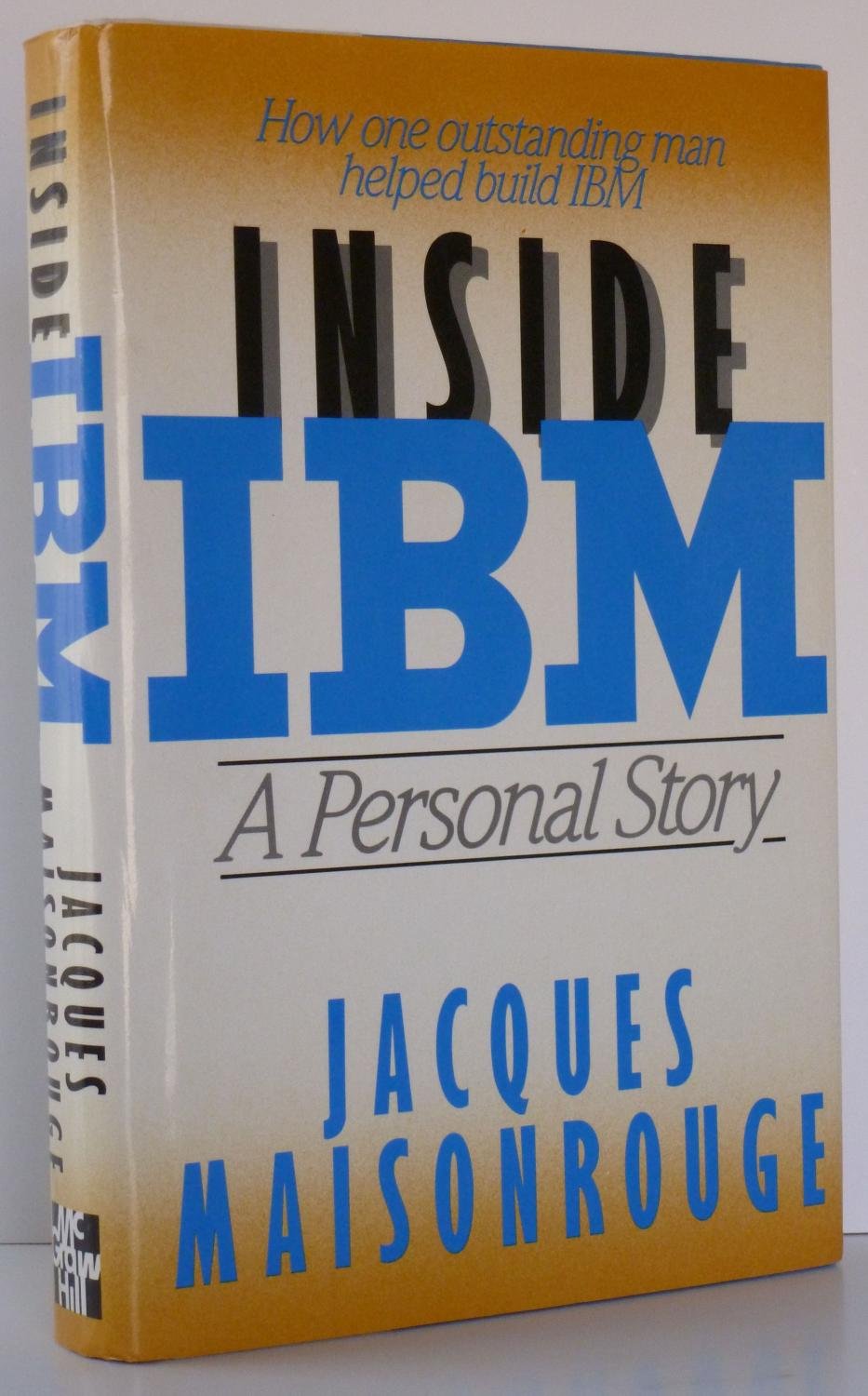 Inside IBM: A Personal Story Science Books