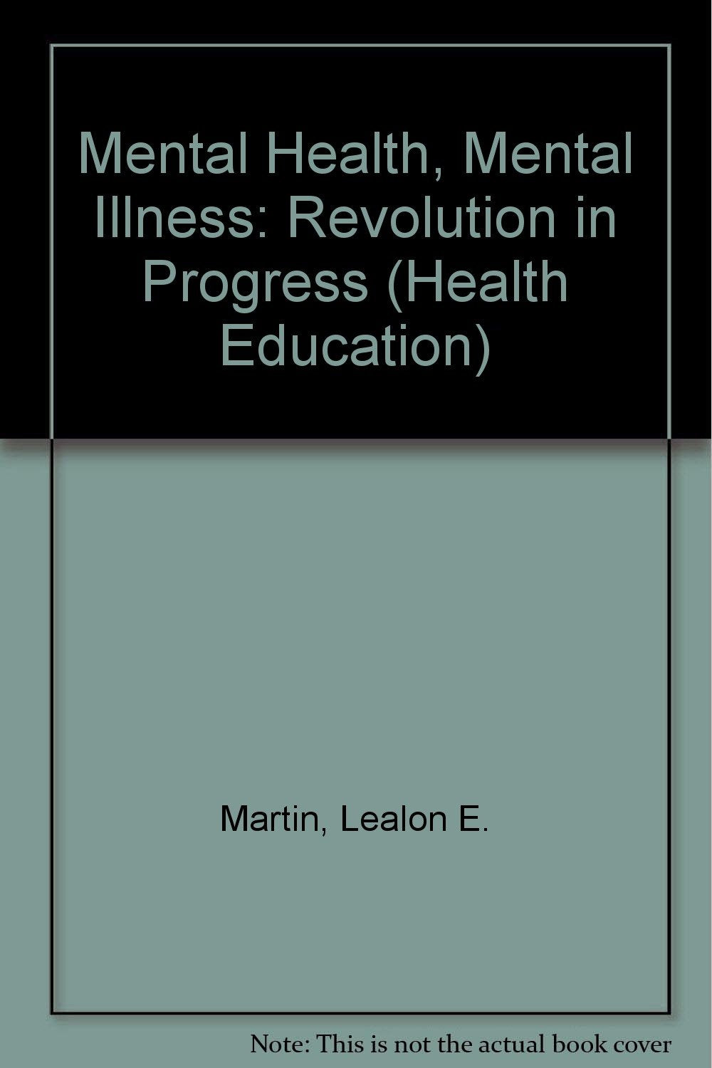Mental Health, Mental Illness: Revolution in Progress book