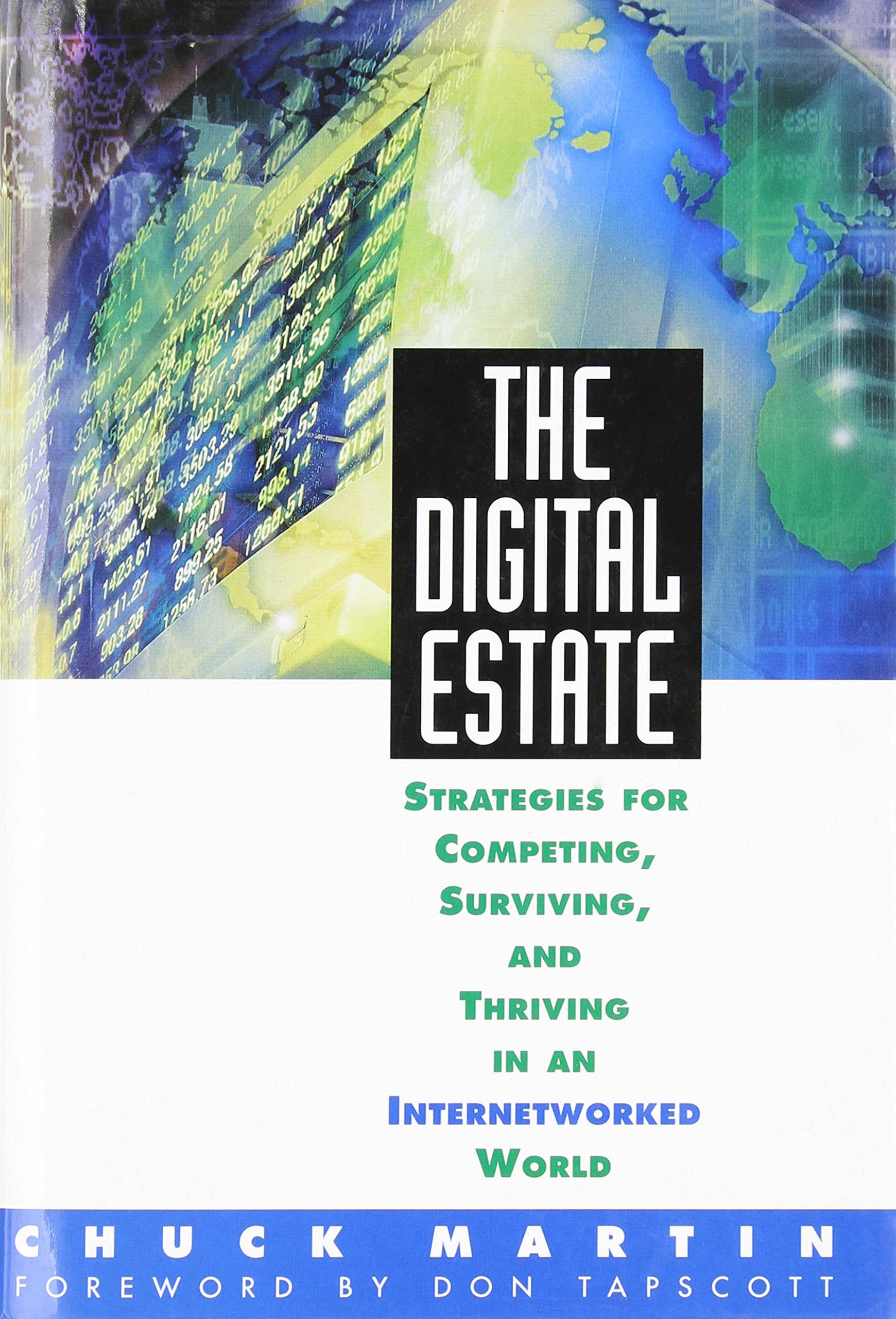 The Digital Estate: Strategies for Competing, Surviving, and Thriving in an Internetworked World Media & Communication