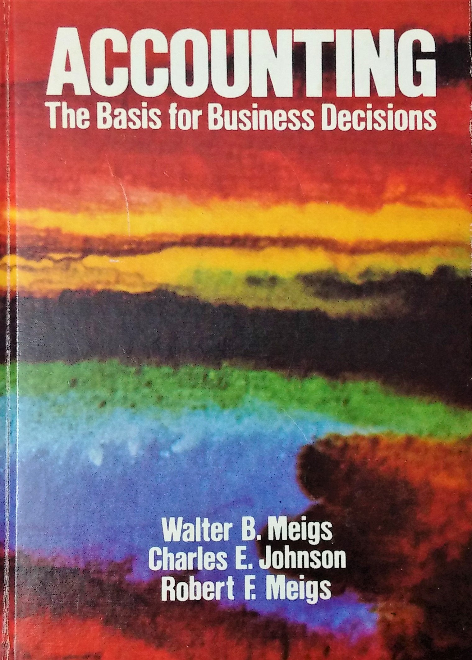 Accounting: The Basis for Business Decisions Books