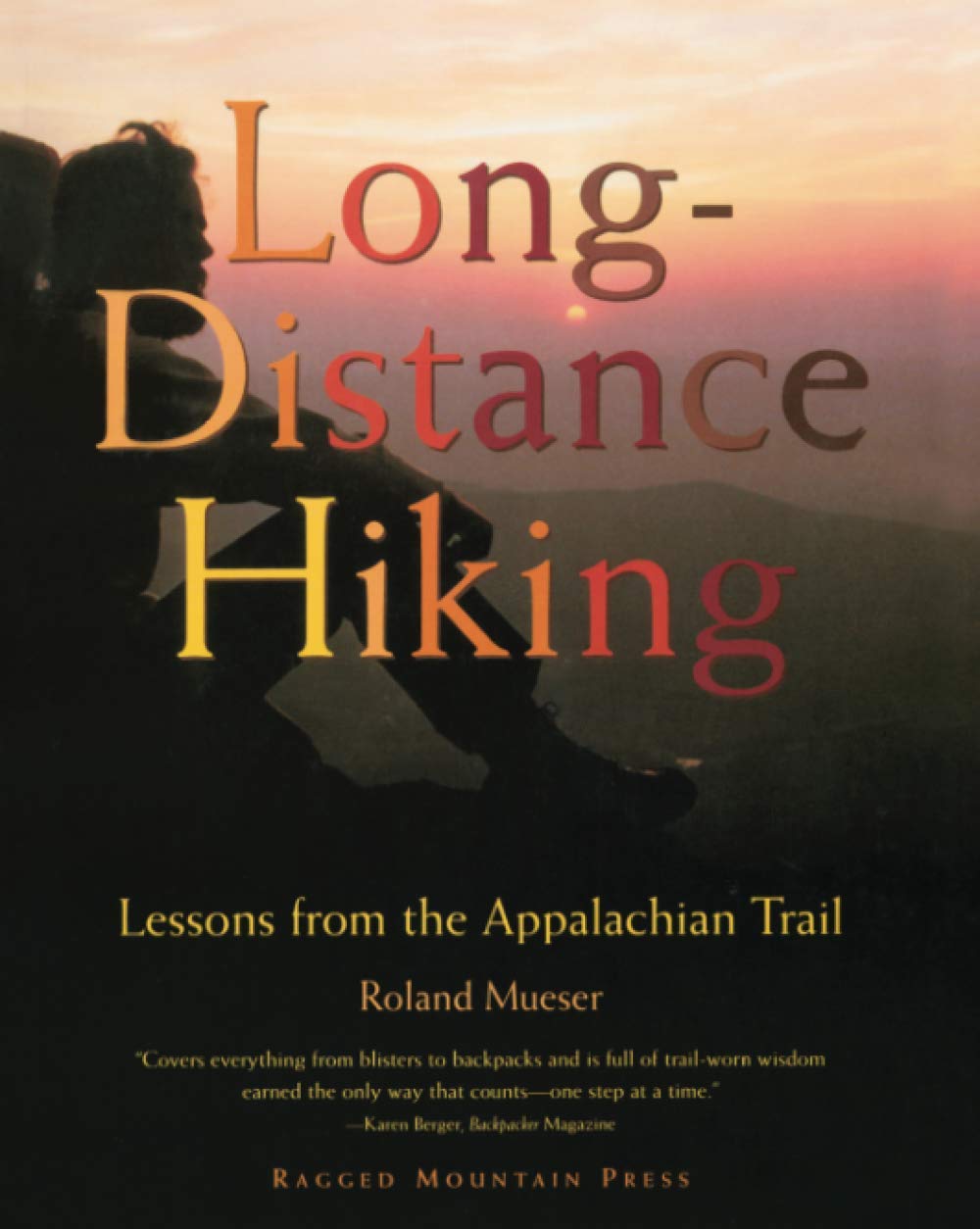 Long-Distance Hiking: Lessons from the Appalachian Trail Leisure & Fun