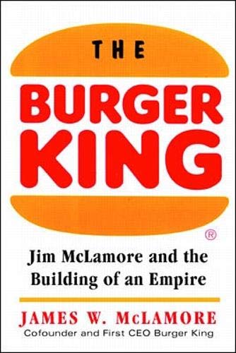 The Burger King: Jim McLamore and the Building of an Empire Politics & Society