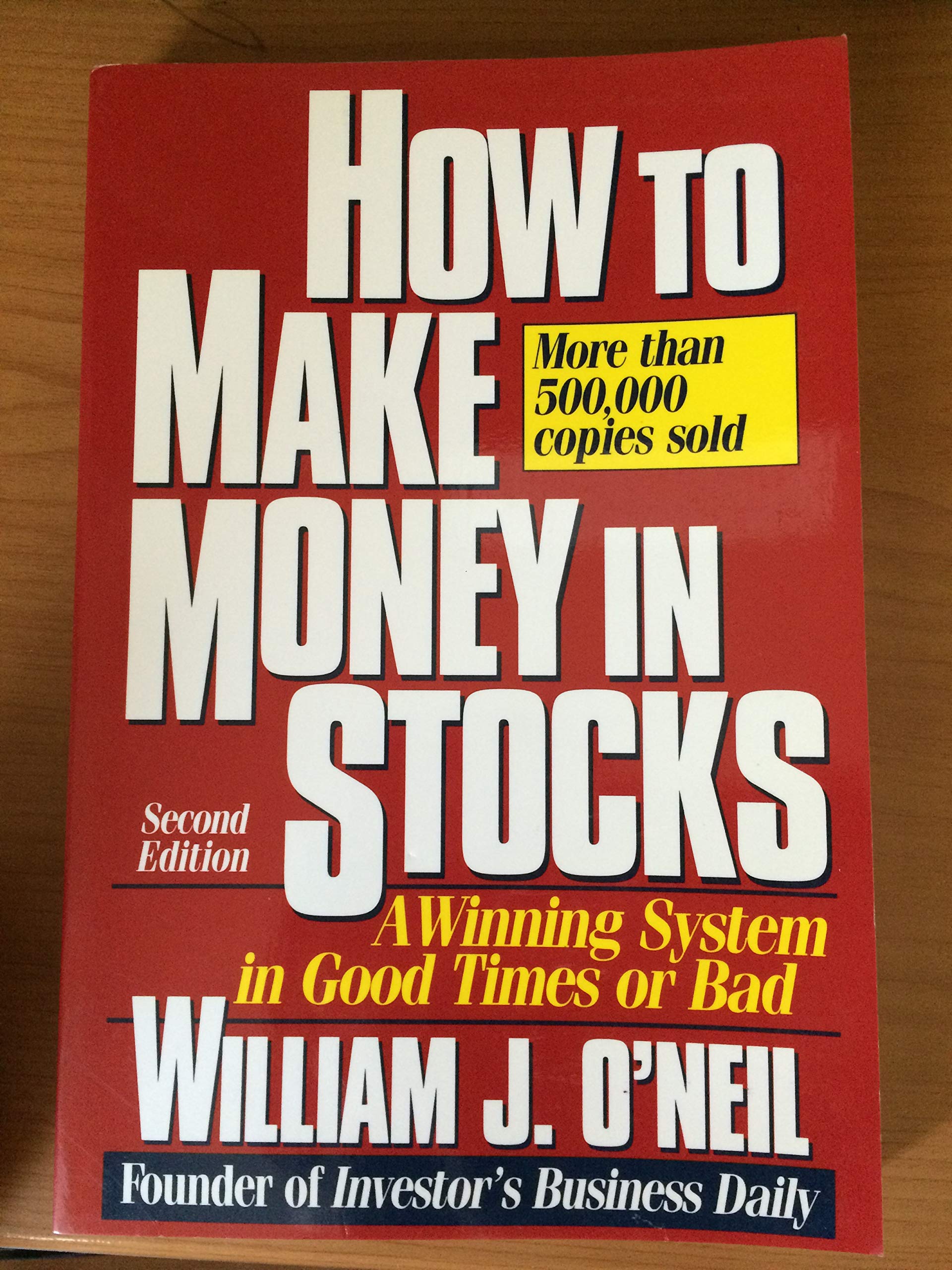 How to Make Money in Stocks: A Winning System in Good Times or Bad Business, Finance & Career