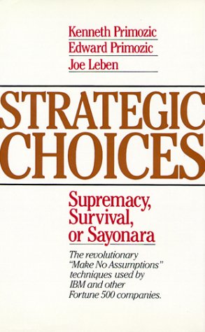 Strategic Choices: Supremacy, Survival or Sayonara book