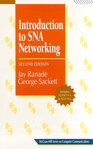 Introduction to Sna Networking: A Professional's Guide to Vtam/Ncp (McGraw-Hill Series on Computer Communications) Computer Science
