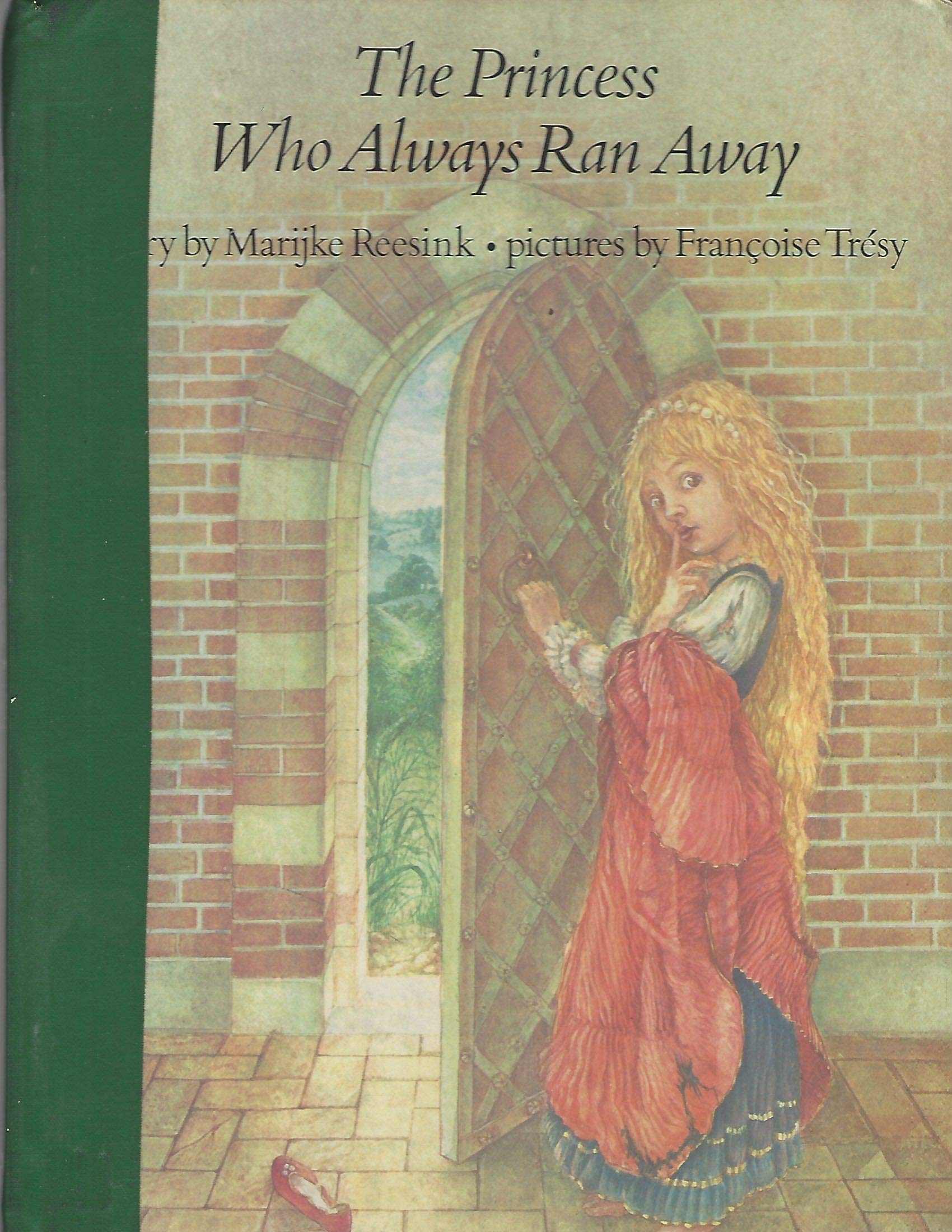The Princess Who Always Ran Away Books