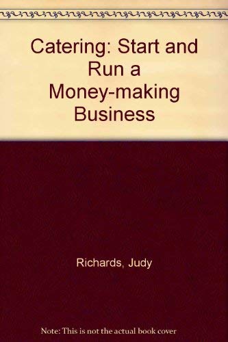 Catering: Start and Run a Money-Making Business book