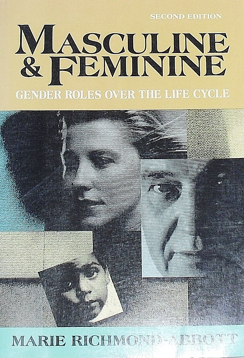 Masculine and Feminine: Gender Roles over the Life Cycle Social Sciences