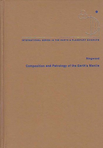 Composition and Petrology of the Earth's Mantle book