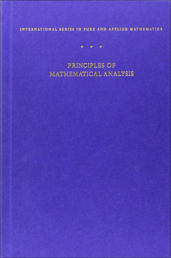 Principles of Mathematical Analysis (International Series in Pure and Applied Mathematics) Mathematics