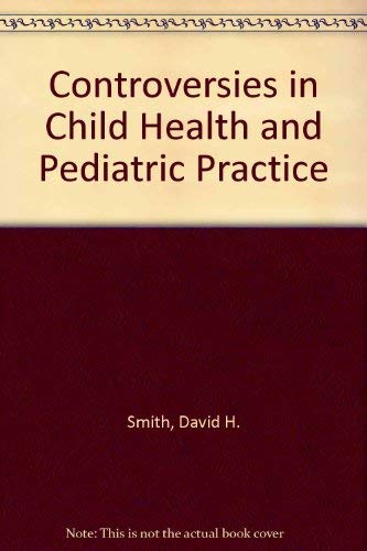 Controversies in Child Health and Pediatric Practice book