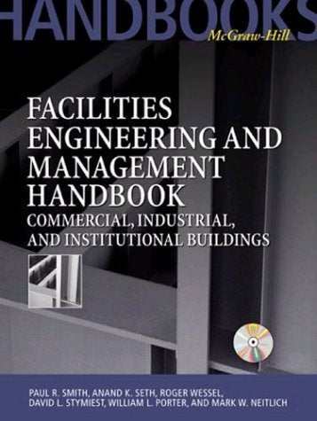 Facilities Engineering and Management Handbook: Commercial, Industrial, and Institutional Buildings Business, Finance & Career