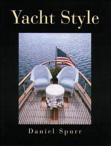 Yacht Style: Design and Decor Ideas from the World's Finest Yachts Leisure, Home & Garden