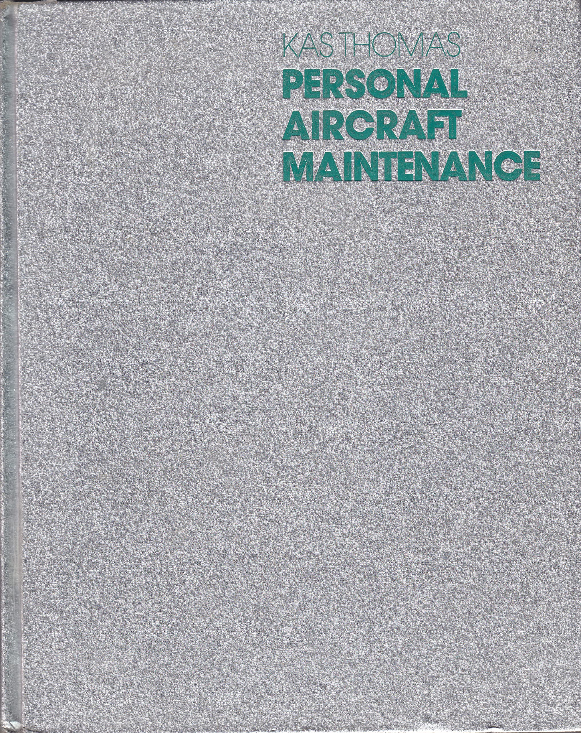 Personal Aircraft Maintenance: A Do-it-yourself Guide for Owners and Pilots Reference Books