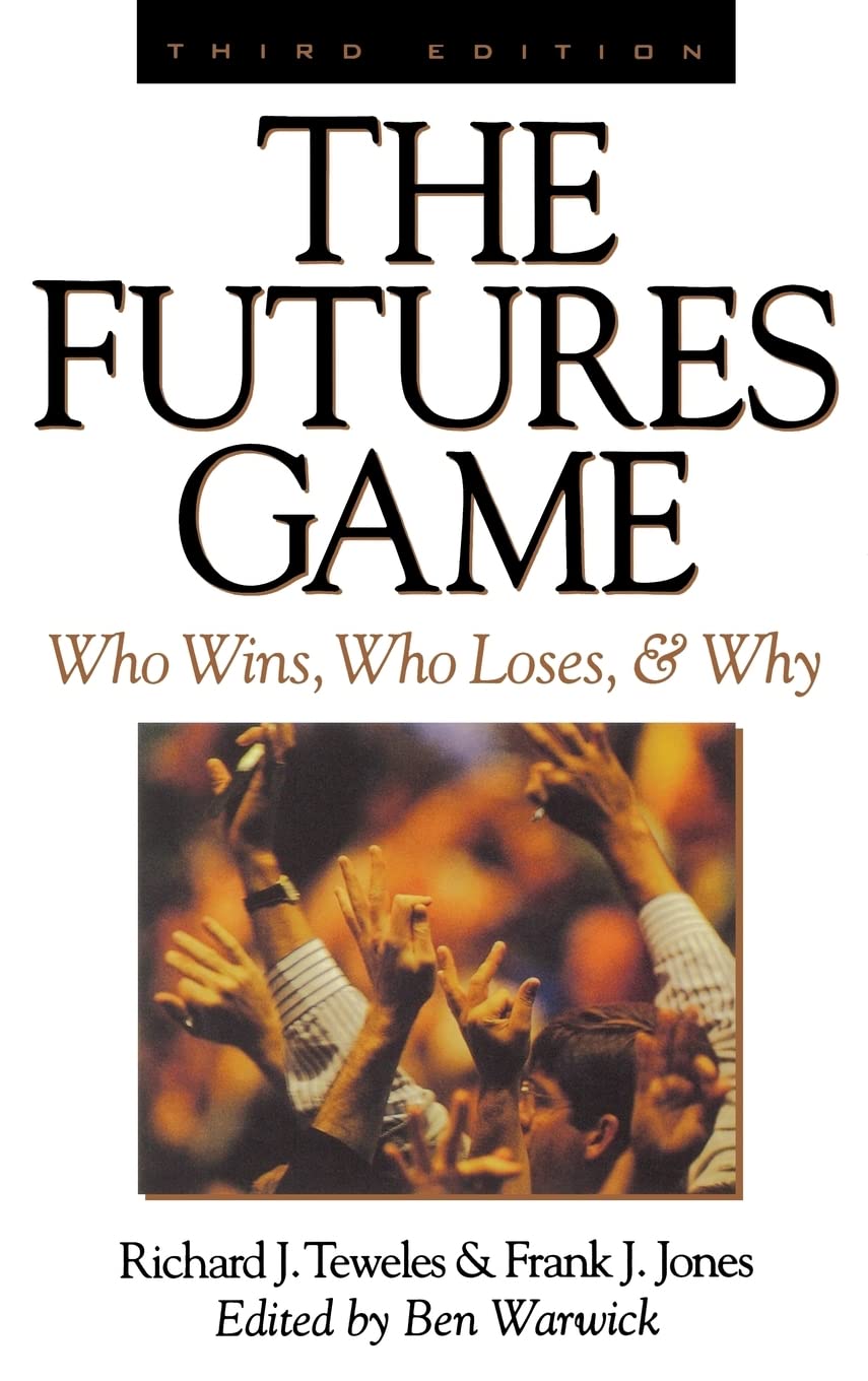 The Futures Game: Who Wins? Who Loses? and Why? book