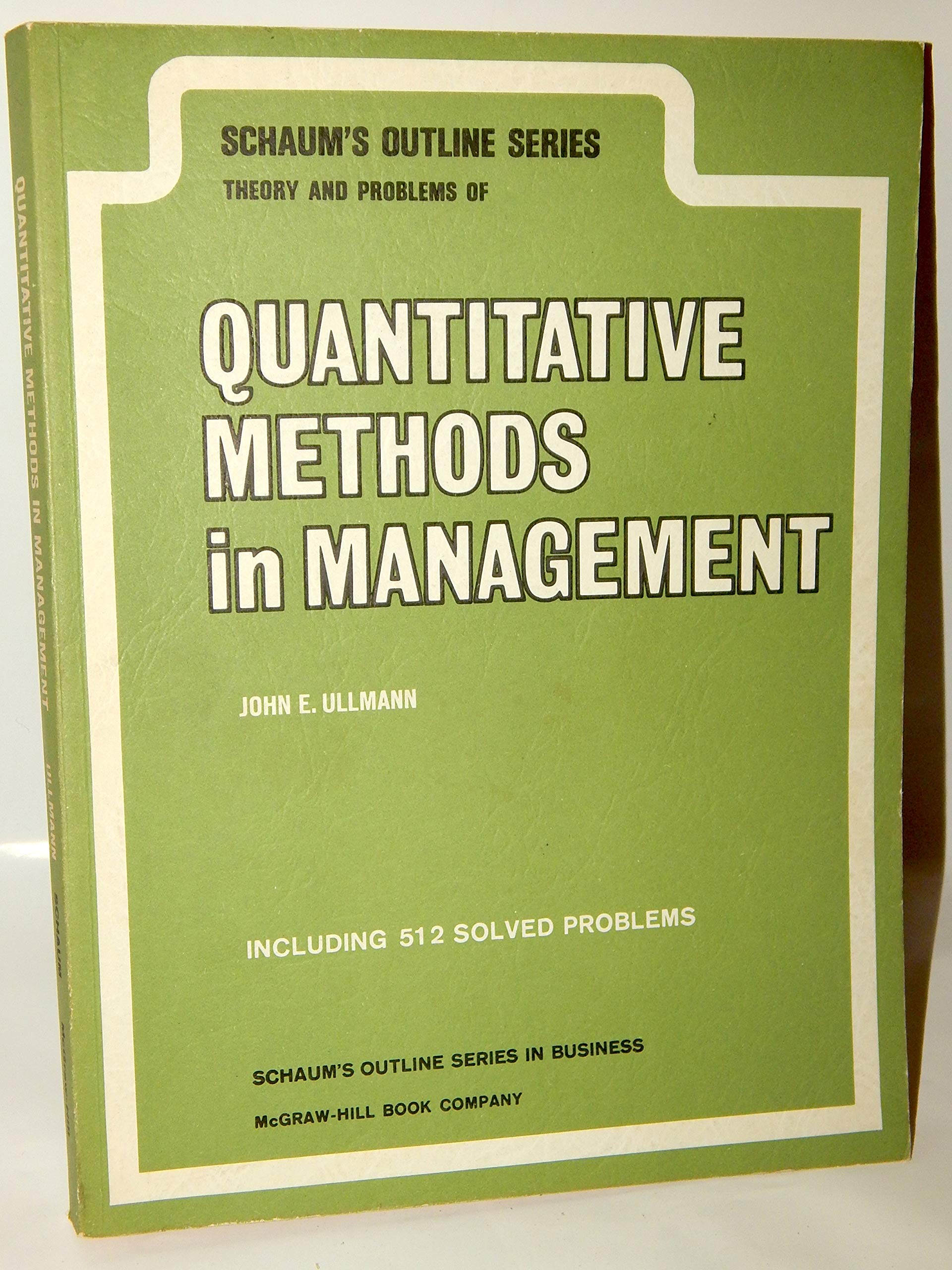 Schaum's Outline of Theory and Problems of Quantitative Methods in Management book