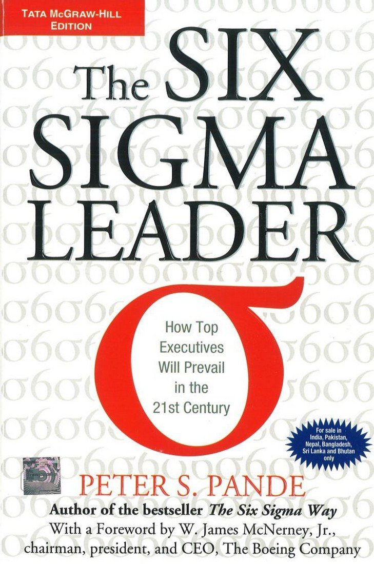 The Six Sigma Leader:How Top Executives will Prevail in the 21st Century book