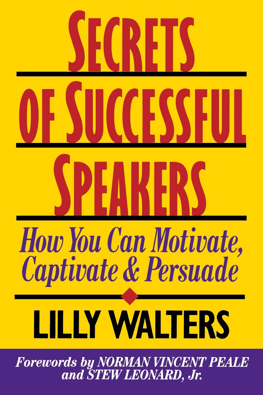 Secrets Successful Speakers: How You Can Motivate, Captivate, and Persuade Social Sciences