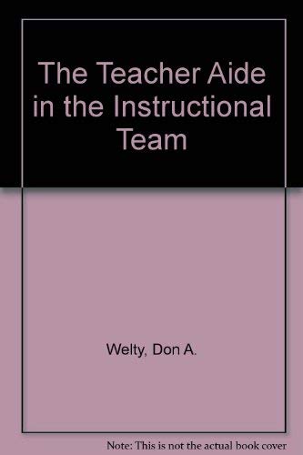 The Teacher Aide in the Instructional Team book