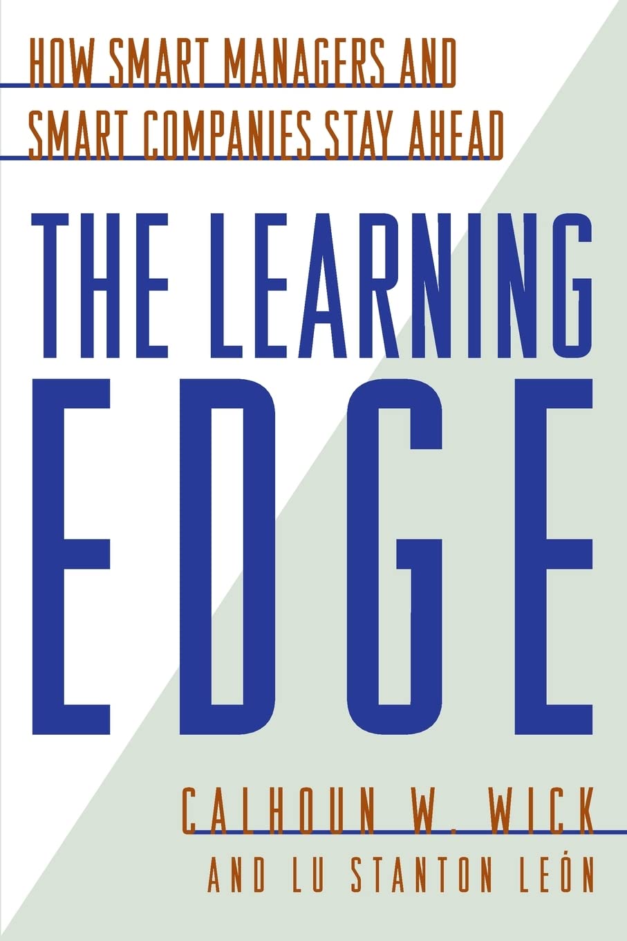 The Learning Edge: How Smart Managers and Smart Companies Stay Ahead book