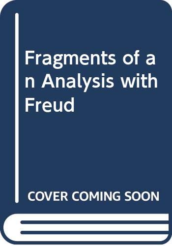 Fragments of an Analysis with Freud Memories