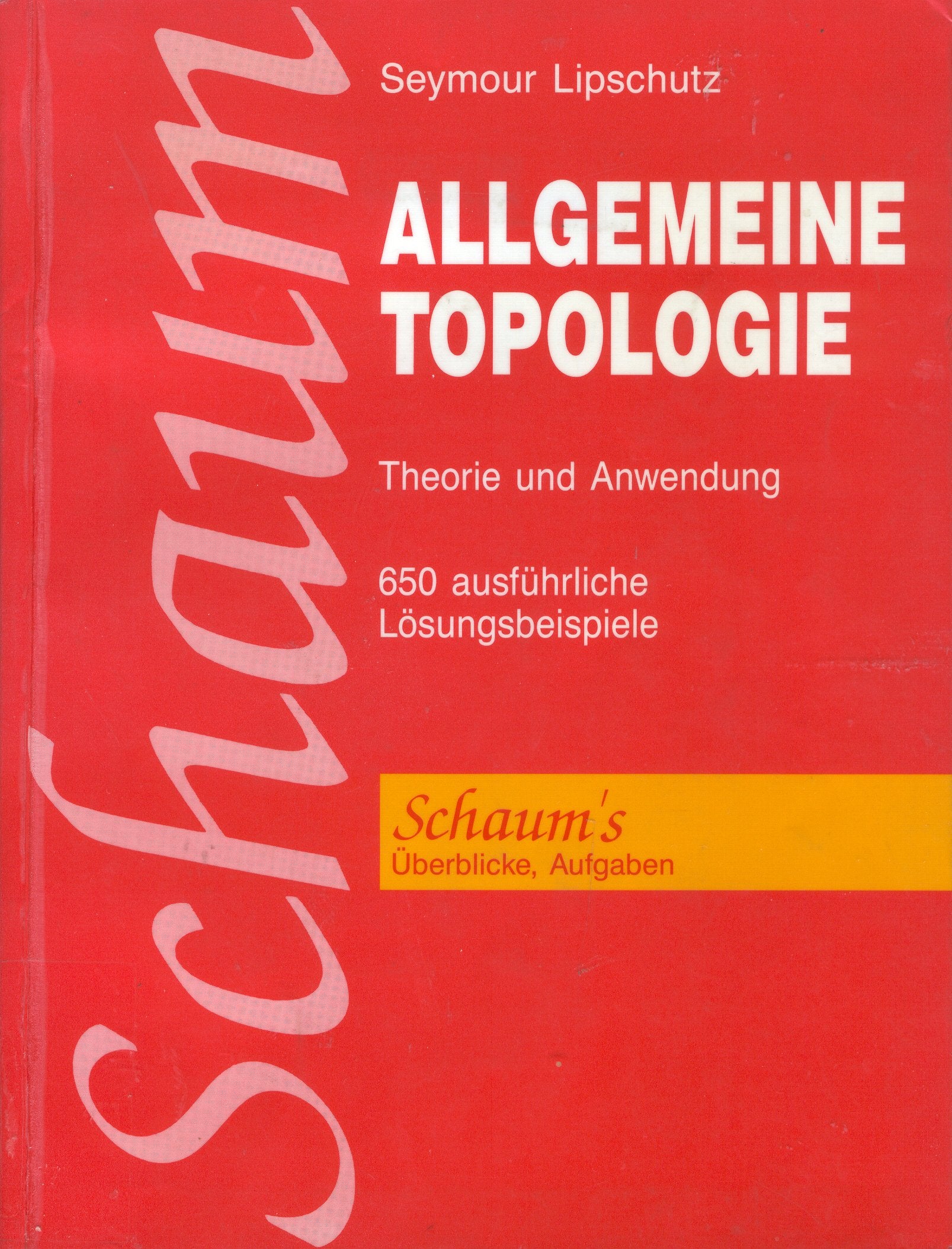 Allgemeine Topologie. Theorie und Anwendung. 650 ausführliche Lösungsbeispiele Books