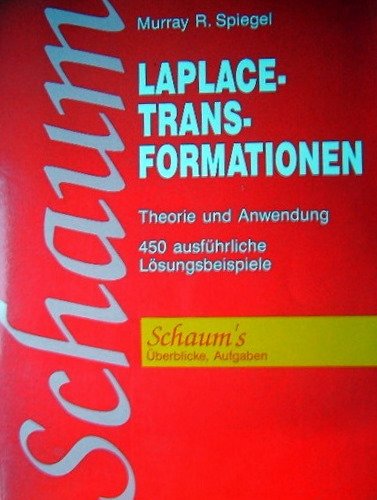 Laplace-Transformationen. Theorie und Anwendung. 450 ausführliche Lösungsbeispiele Books