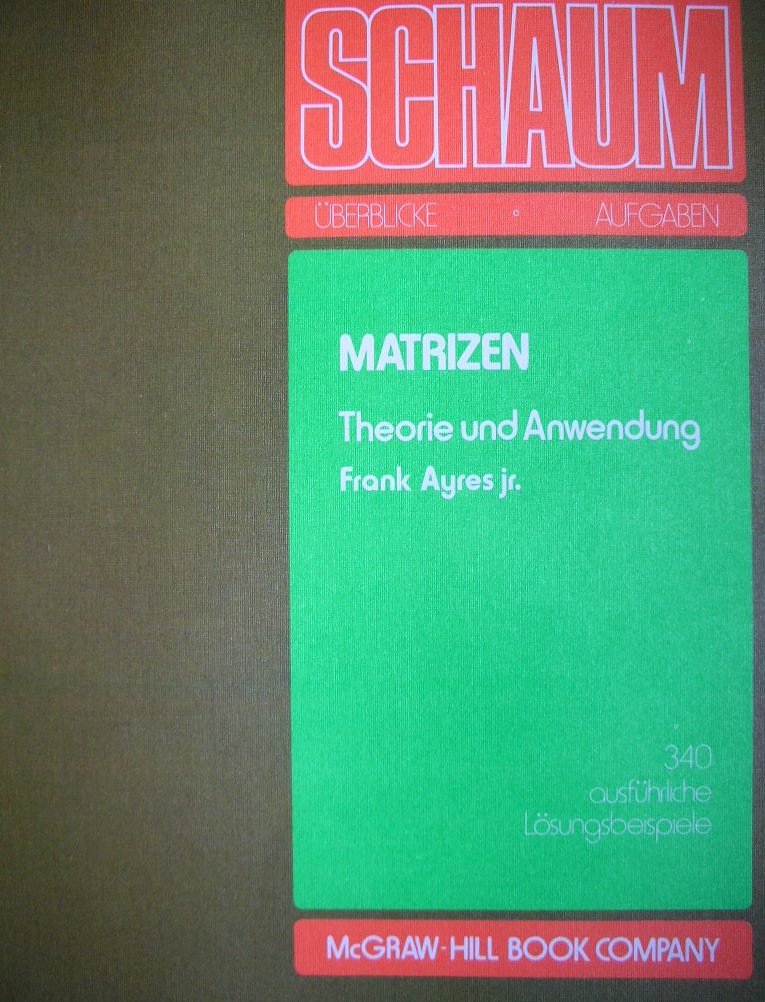 Schaum's outline: Matrizen. Theorie und Anwendung Mathematics