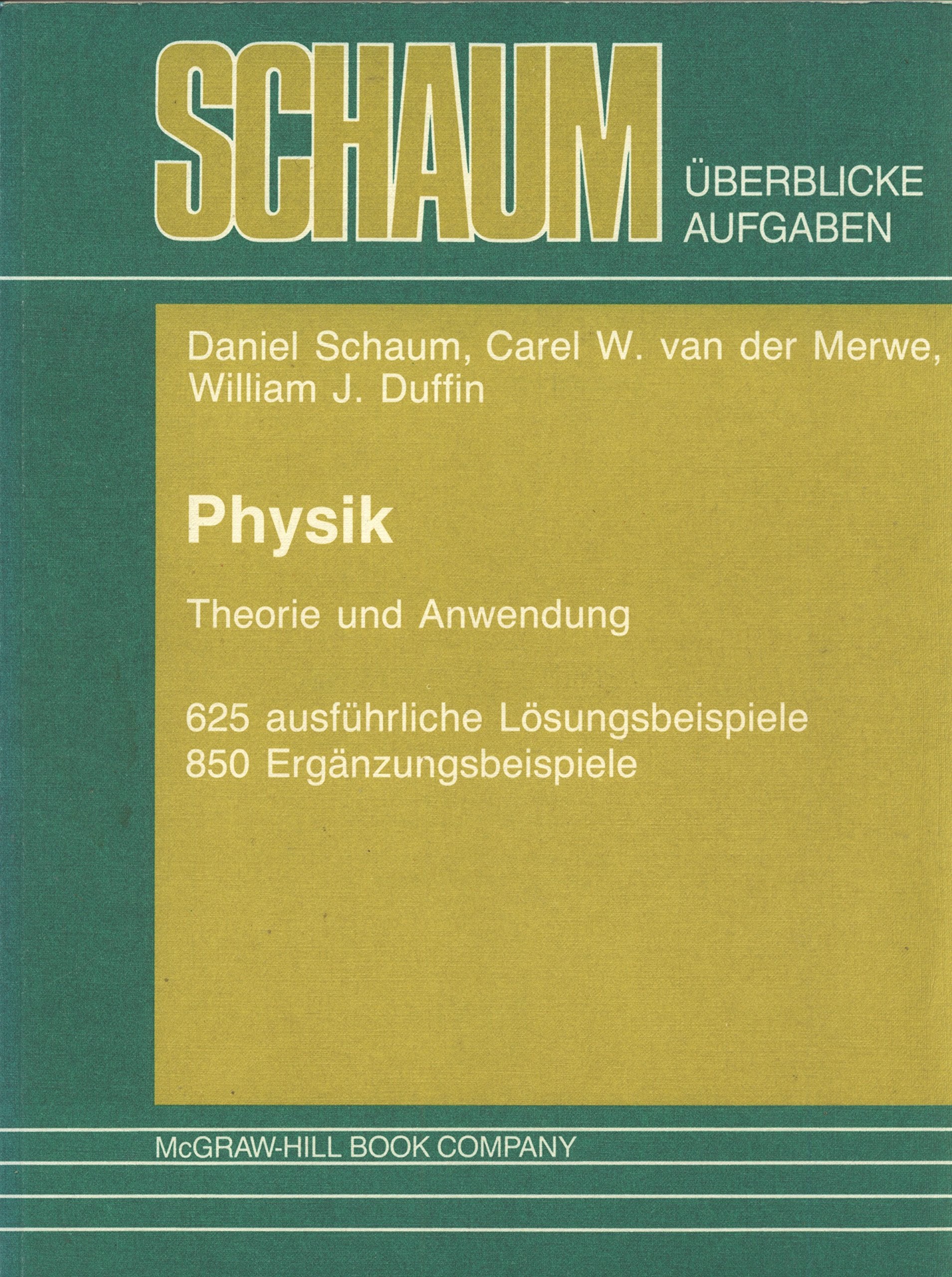 Physik. Theorie und Anwendung. 625 Lösungsbeispiele und 850 Ergänzungsbeispiele Books
