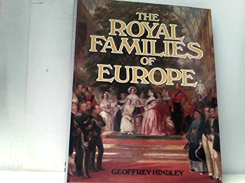 The Royal Families of Europe Books