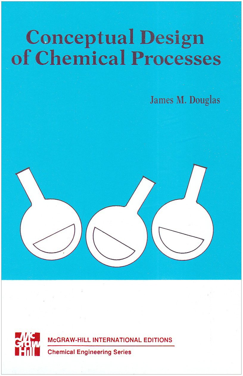 Conceptual Design of Chemical Process Natural Sciences