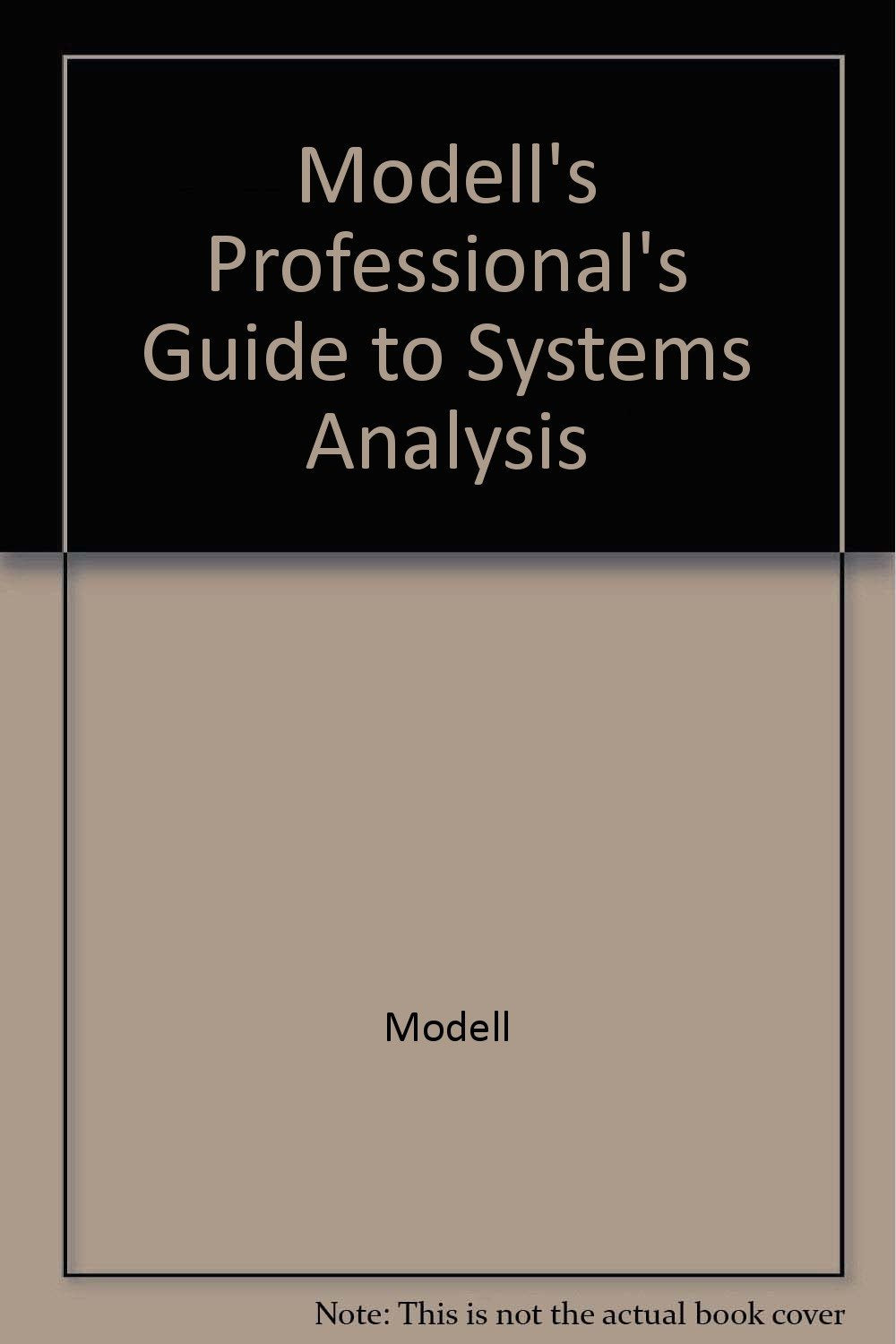 Modell's Professional's Guide to Systems Analysis Computer Science