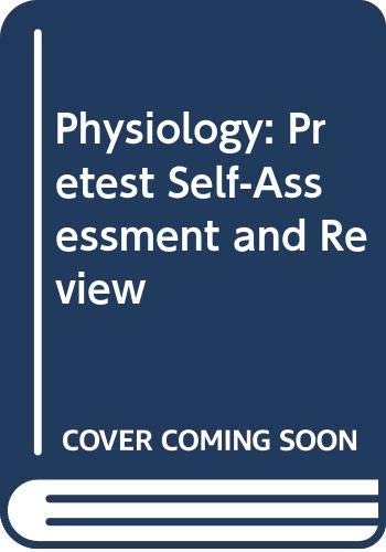 Physiology: Pretest Self-Assessment and Review book