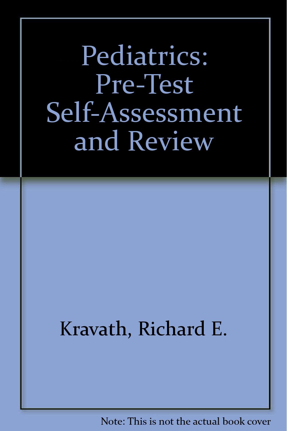 Product Image: Pediatrics: Pre-Test Self-Assessment and Review
