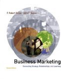 Business Marketing: Connecting Strategy, Relationships and Learning book