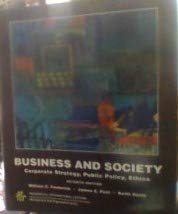 Business and Society: Corporate Strategy, Public Policy, Ethics Social Sciences