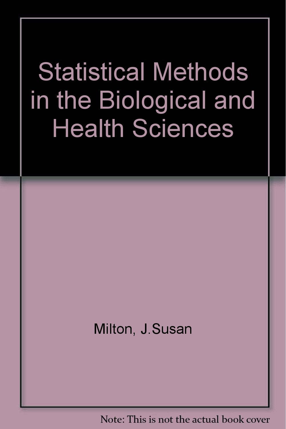 Statistical Methods in the Biological and Health Sciences Medicine