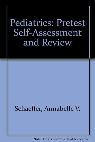 Pretest Self-Assessment and Review (Pediatrics) Medicine