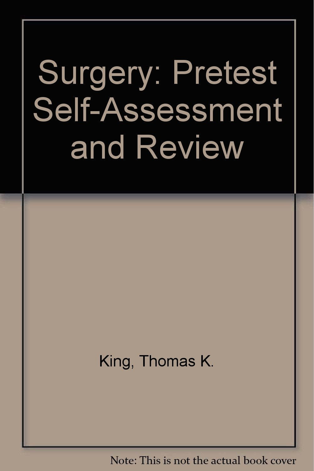 Pretest Self-Assessment and Review (Surgery) Medicine