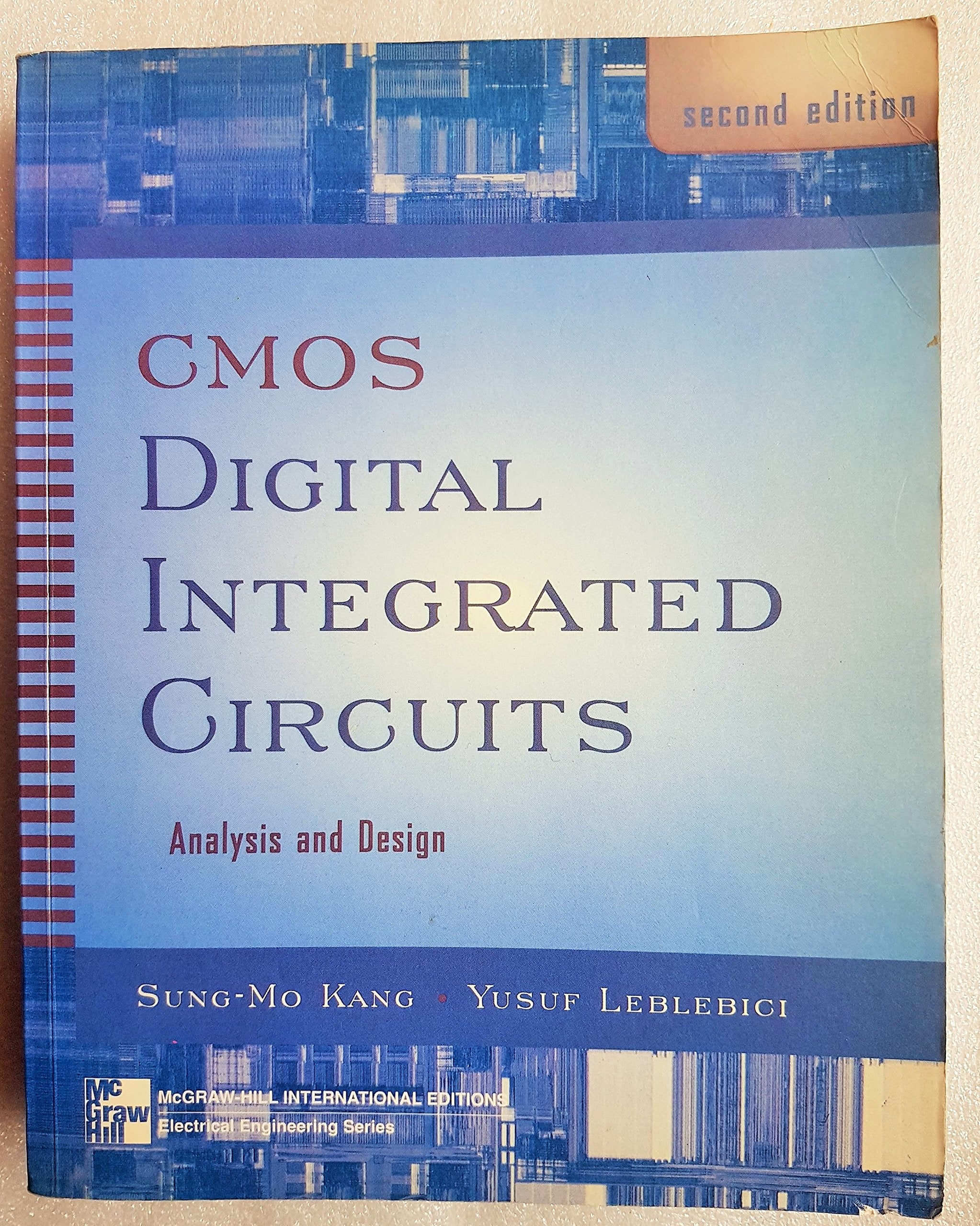 CMOS Digital Integrated Circuits: Analysis and Design (McGraw-Hill International Editions Series) Computer Science