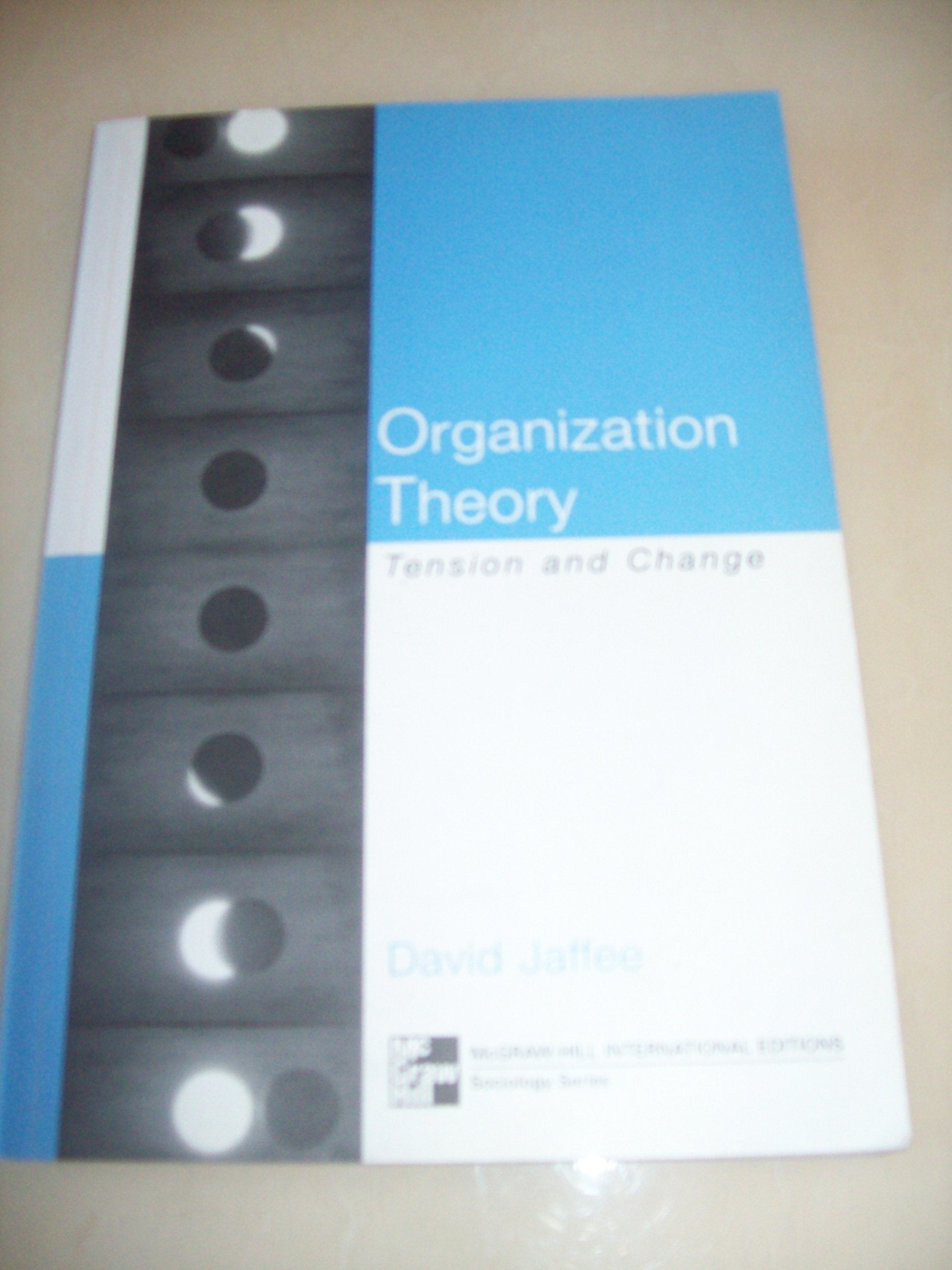 Product Image: Organization Theory: Tension and Change