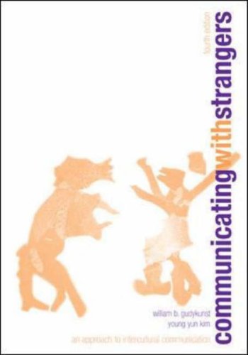 Communicating With Strangers: An Approach to Intercultural Communication Law