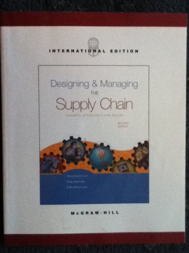 Designing and Managing the Supply Chain: Concepts, Strategies, and Case Studies (Irwin/McGraw-Hill Series in Operations and Decision Sciences.) Business, Finance & Career